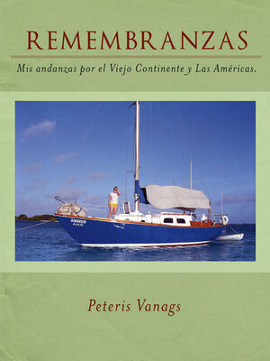 cover image of Remembranzas: Mis Andanzas Por El Viejo Continente Y Las Americas